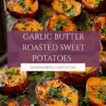 Garlic Butter Roasted Sweet Potatoes