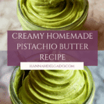 Homemade Pistachio Butter Recipe
