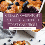 Overnight Blueberry French Toast Casserole Recipe
