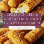 Grilled Chicken & Broccoli Bowls with Creamy Garlic Sauce Recipe