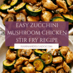 Easy Zucchini Mushroom Chicken Stir Fry Recipe
